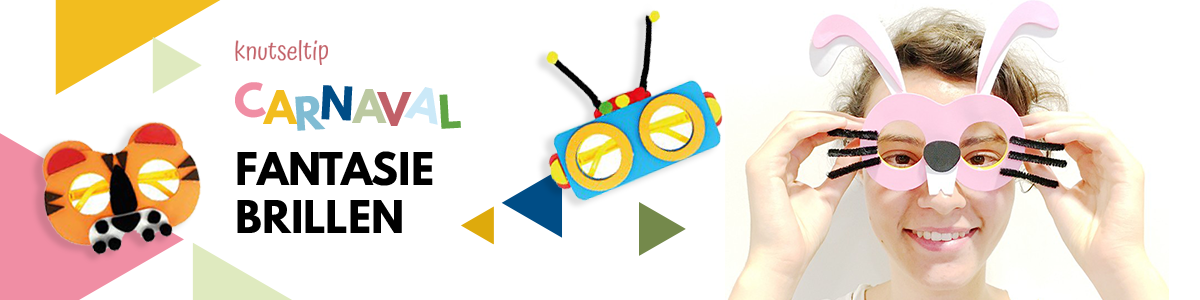 Knutseltip: Carnaval Fantasie Brillen