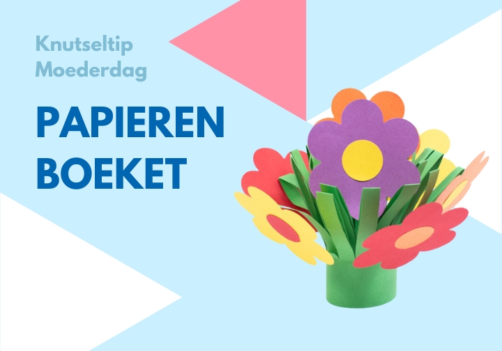 Knutseltip: Boeketje voor moederdag