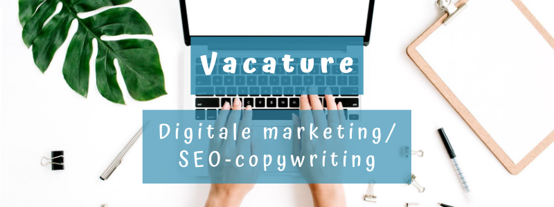 Vacature: jobstudent digitale marketing/ SEO-copywriting