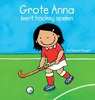 Boek - Grote Anna Leert Hockey Spelen